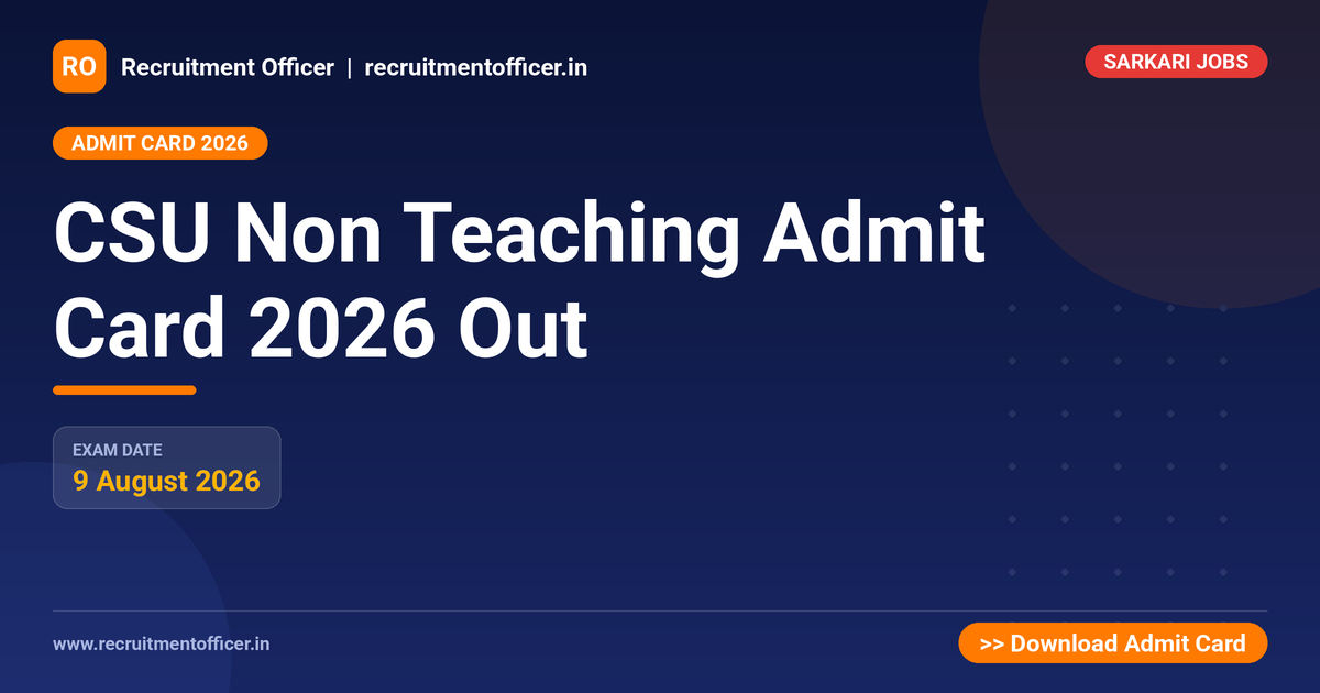 CSU Non Teaching Admit Card 2026 Out 1 CSU Non Teaching Admit Card 2026 Out - NRAI nrai.in