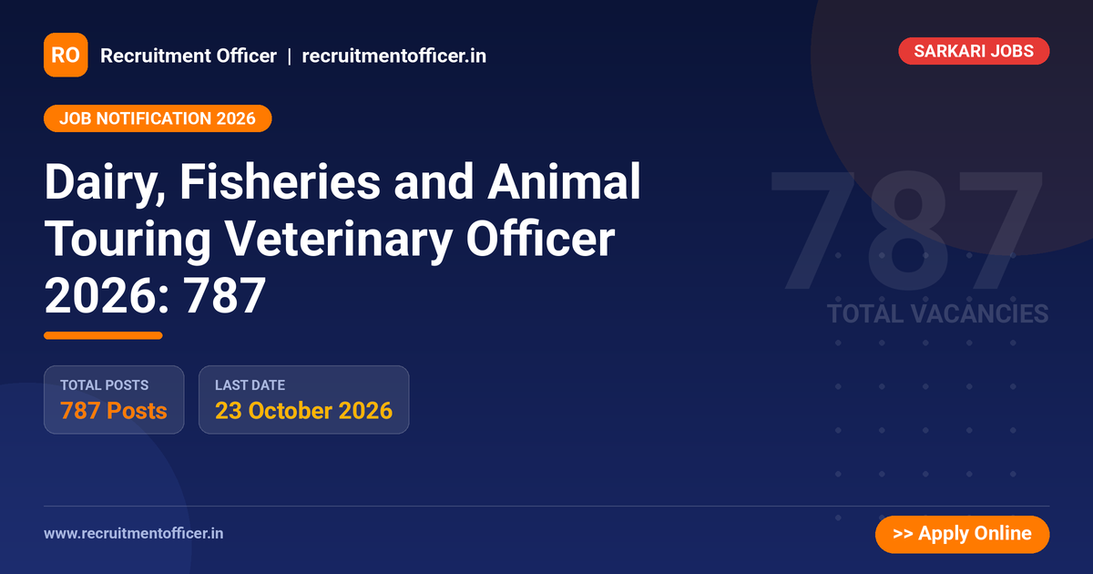 Dairy, Fisheries and Animal Touring Veterinary Officer 2026: 787 1 Dairy, Fisheries and Animal Touring Veterinary Officer 2026: 787 - NRAI nrai.in