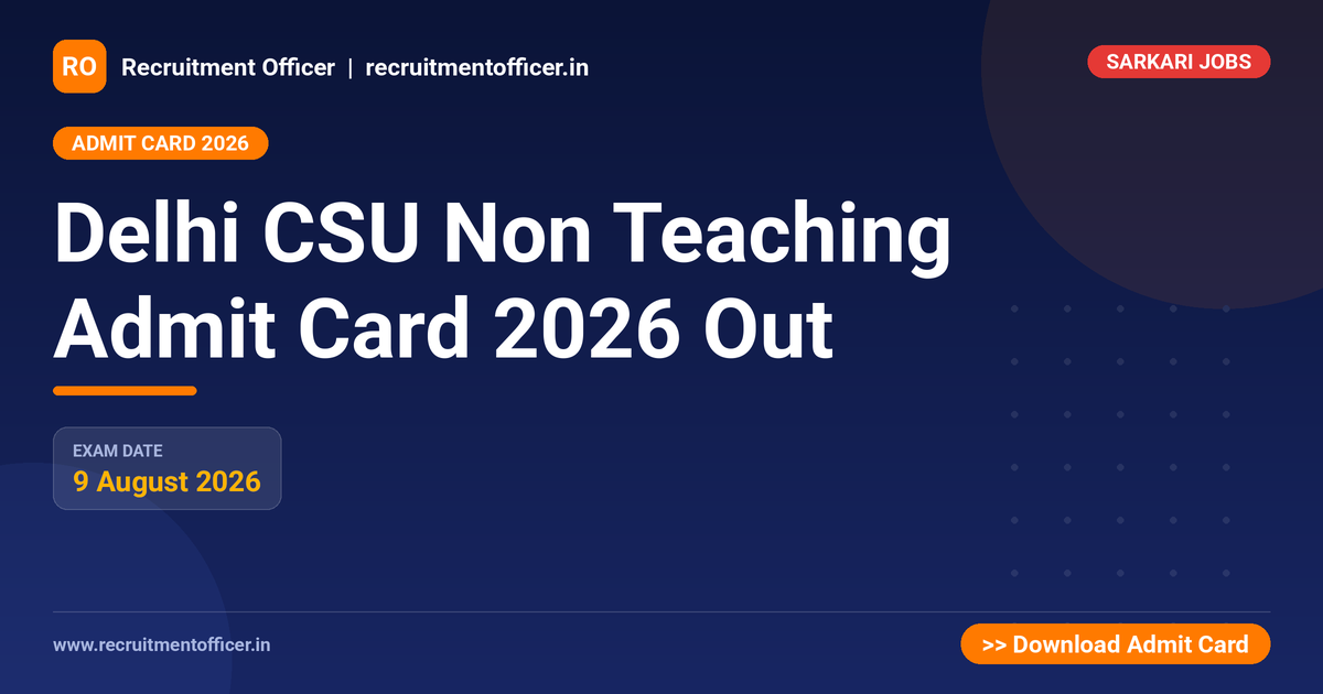 Delhi CSU Non Teaching Admit Card 2026 Out 1 Delhi CSU Non Teaching Admit Card 2026 Out - NRAI nrai.in