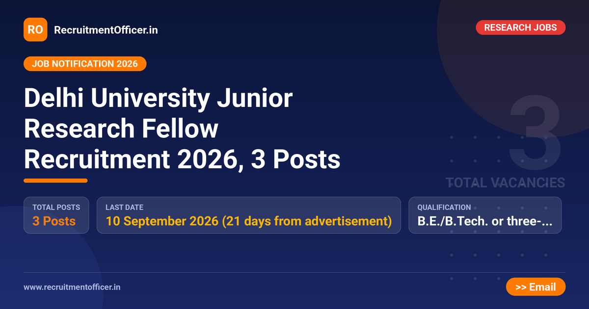 Delhi University Junior Research Fellow Recruitment 2026, 3 Posts 1 Delhi University Junior Research Fellow Recruitment 2026, 3 Posts - RecruitmentOfficer.in
