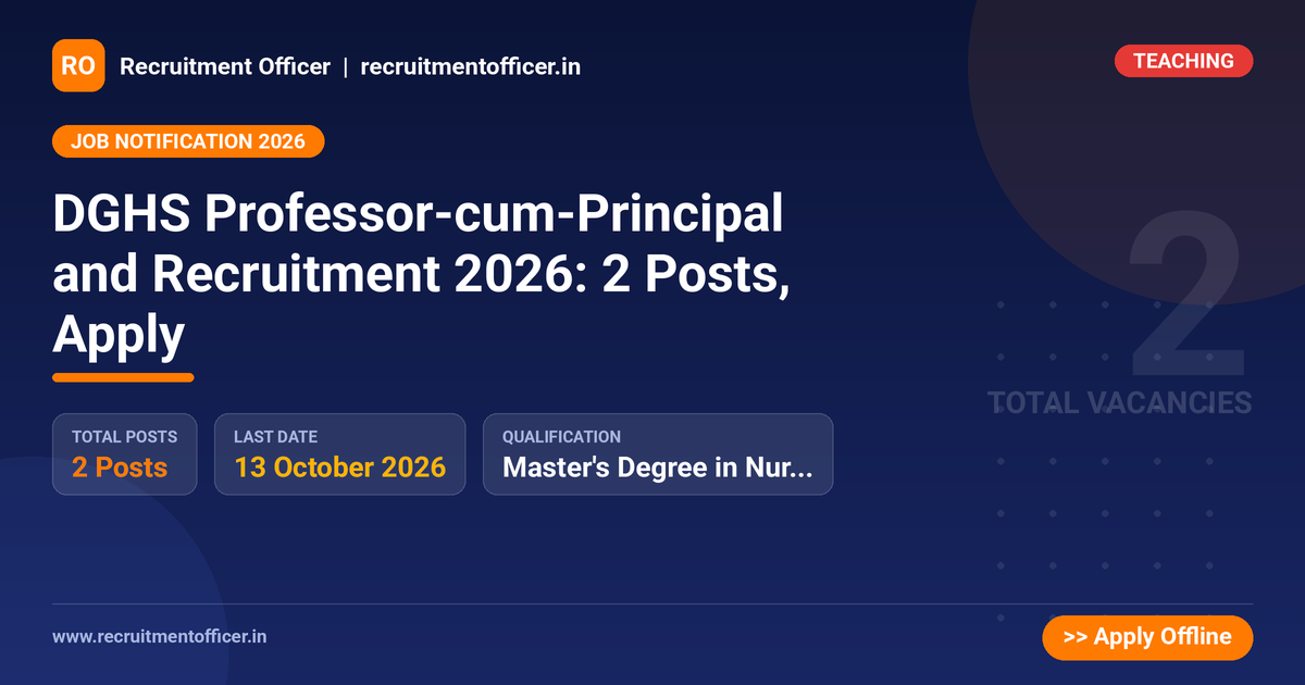 DGHS Professor-cum-Principal and Recruitment 2026: 2 Posts, Apply - NRAI nrai.in