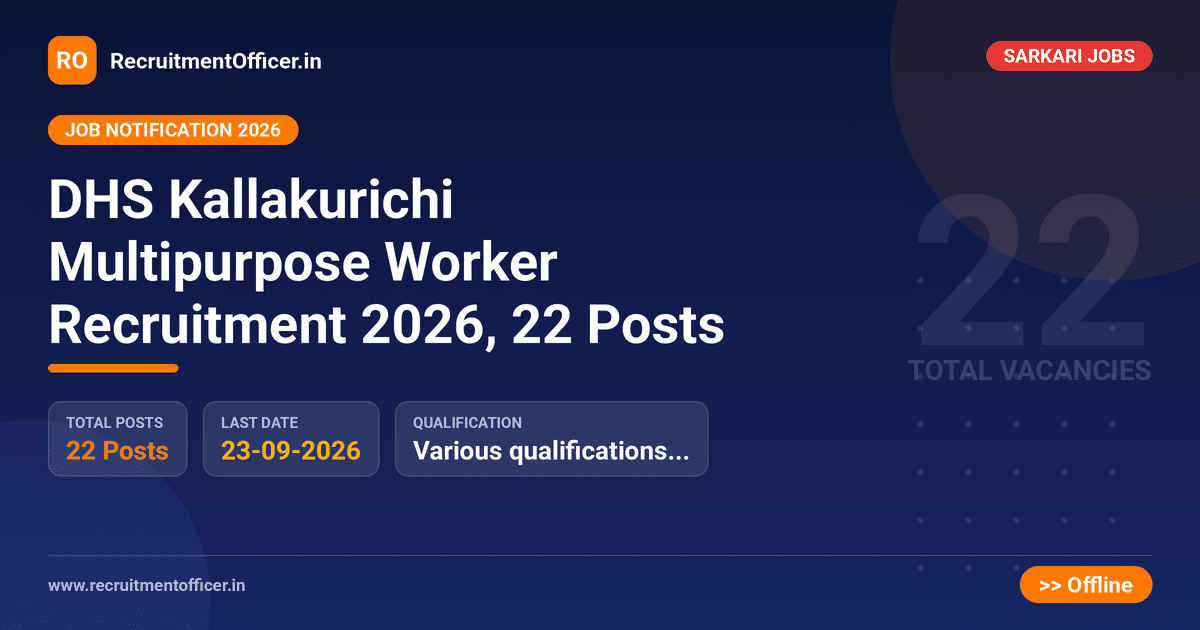 DHS Kallakurichi Multipurpose Worker Recruitment 2026, 22 Posts - RecruitmentOfficer.in