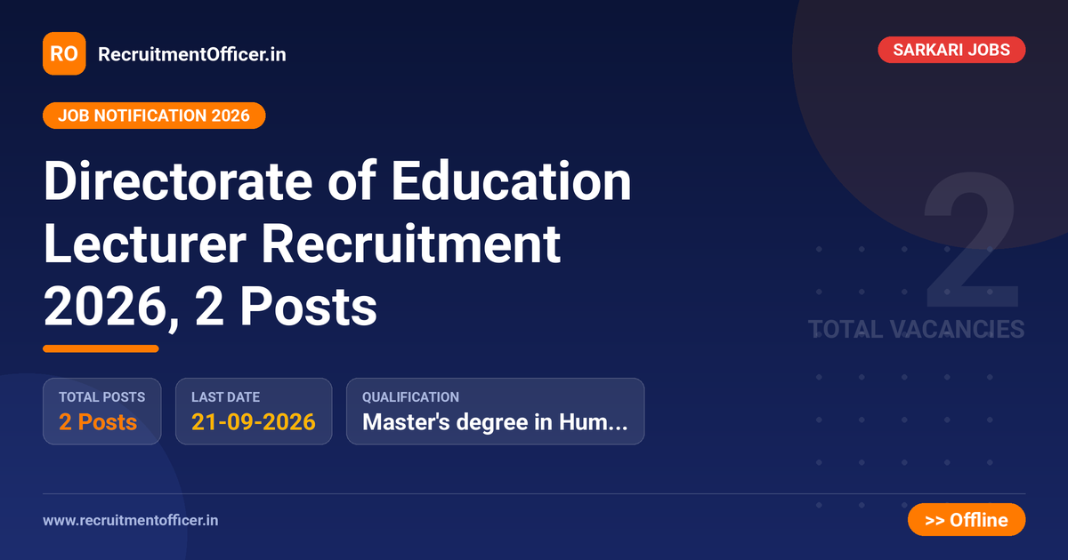 Directorate of Education Lecturer Recruitment 2026, 2 Posts 1 Directorate of Education Lecturer Recruitment 2026, 2 Posts - RecruitmentOfficer.in