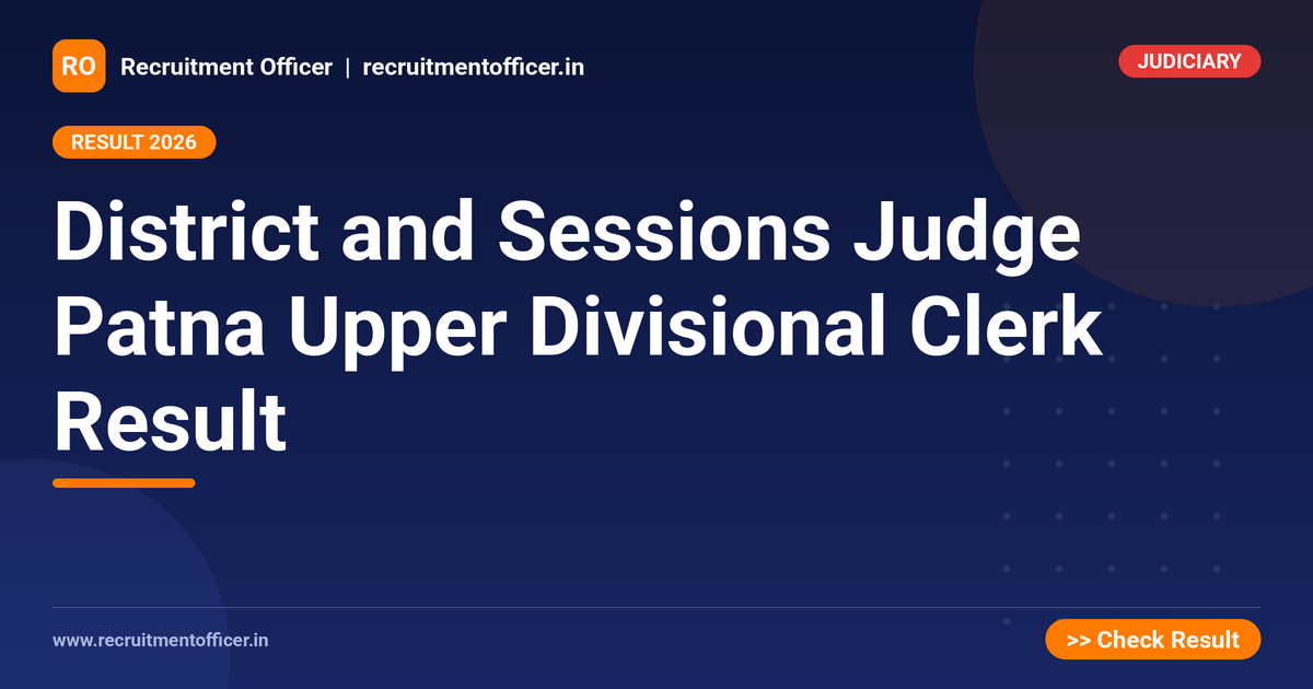 District and Sessions Judge Patna Upper Divisional Clerk Result 1 District and Sessions Judge Patna Upper Divisional Clerk Result - NRAI nrai.in