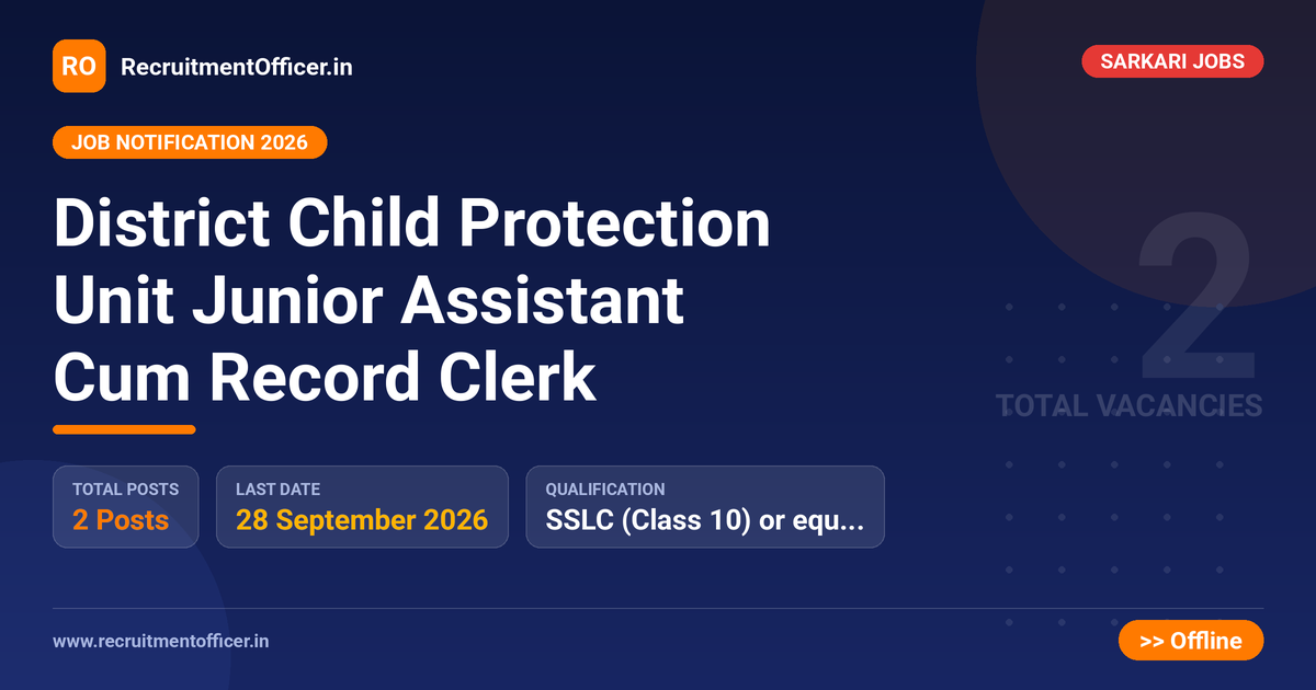District Child Protection Unit Junior Assistant Cum Record Clerk 1 District Child Protection Unit Junior Assistant Cum Record Clerk - RecruitmentOfficer.in