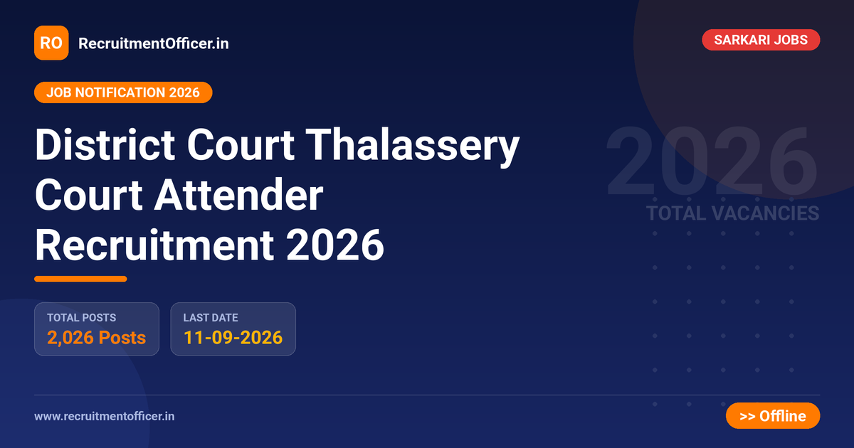 District Court Thalassery Court Attender Recruitment 2026 - RecruitmentOfficer.in