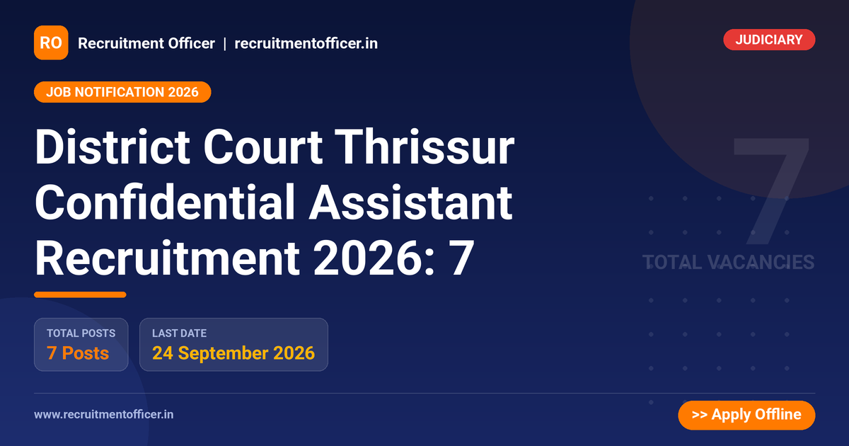 District Court Thrissur Confidential Assistant Recruitment 2026: 7 1 District Court Thrissur Confidential Assistant Recruitment 2026: 7 - NRAI nrai.in