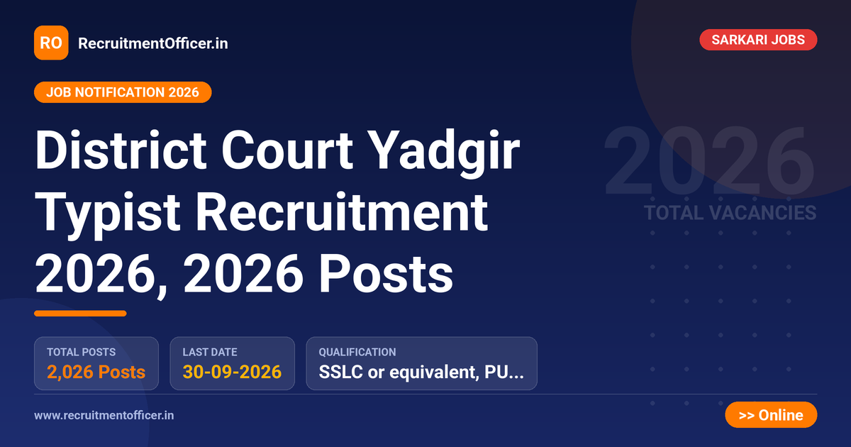 District Court Yadgir Typist Recruitment 2026, 2026 Posts - RecruitmentOfficer.in