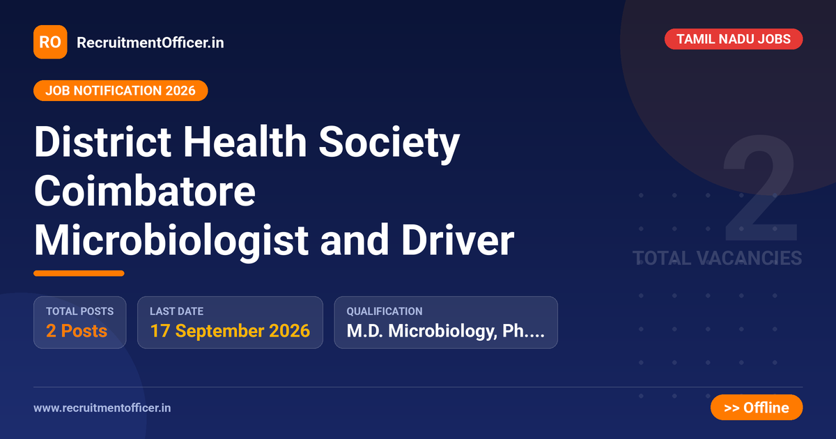 District Health Society Coimbatore Microbiologist and Driver 1 District Health Society Coimbatore Microbiologist and Driver - RecruitmentOfficer.in