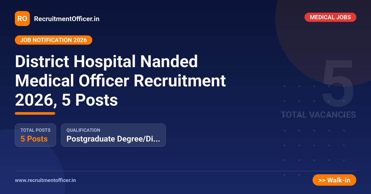 District Hospital Nanded Medical Officer Recruitment 2026, 5 Posts - RecruitmentOfficer.in