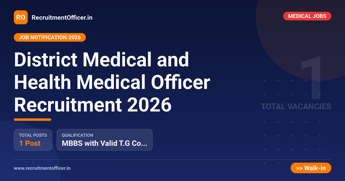 District Medical and Health Medical Officer Recruitment 2026 - RecruitmentOfficer.in
