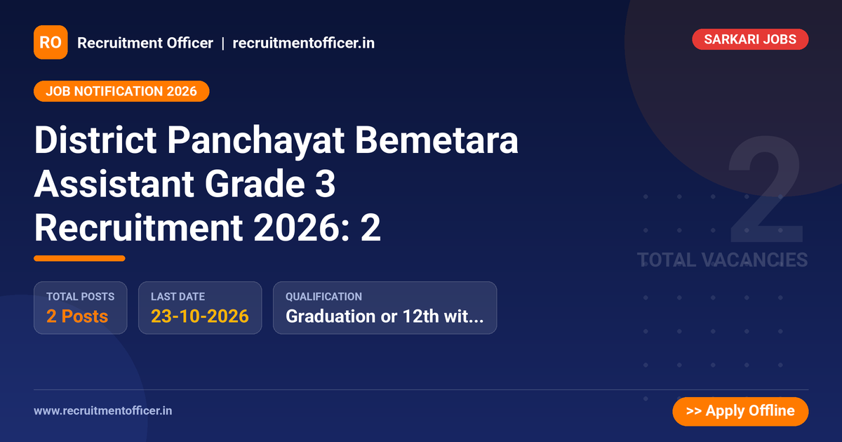 District Panchayat Bemetara Assistant Grade 3 Recruitment 2026: 2 1 District Panchayat Bemetara Assistant Grade 3 Recruitment 2026: 2 - NRAI nrai.in