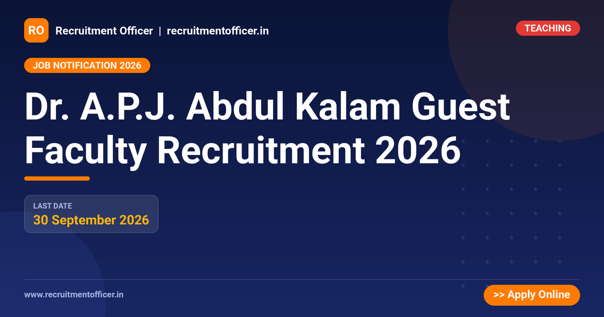 Dr. A.P.J. Abdul Kalam Guest Faculty Recruitment 2026 1 Dr. A.P.J. Abdul Kalam Guest Faculty Recruitment 2026 - NRAI nrai.in