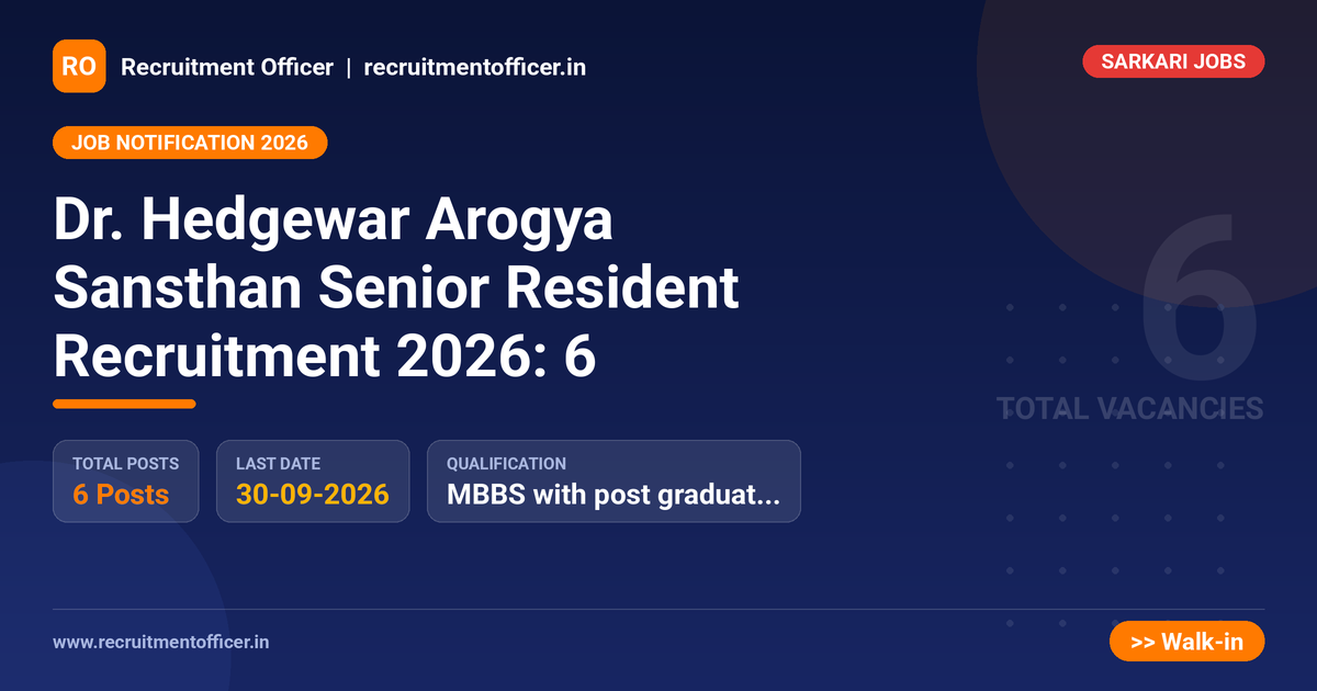 Dr. Hedgewar Arogya Sansthan Senior Resident Recruitment 2026: 6 - NRAI nrai.in