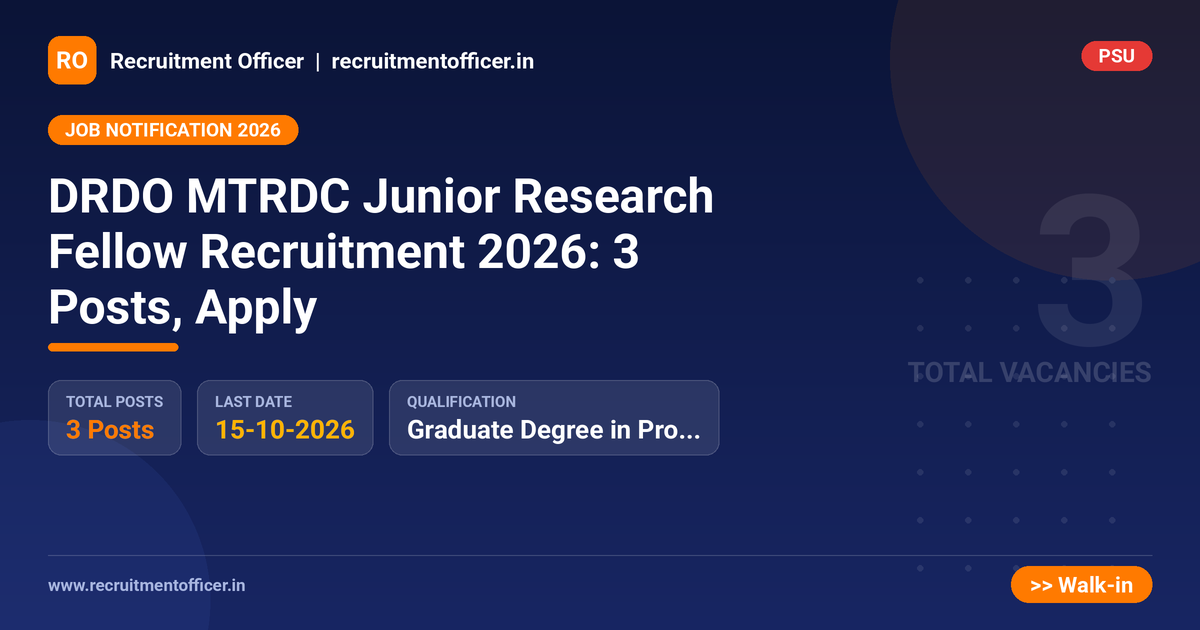 DRDO MTRDC Junior Research Fellow Recruitment 2026: 3 Posts, Apply 1 DRDO MTRDC Junior Research Fellow Recruitment 2026: 3 Posts, Apply - NRAI nrai.in