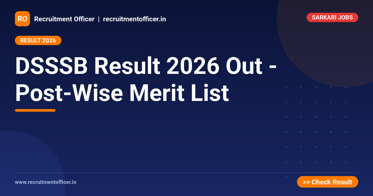 DSSSB Result 2026 Out - Post-Wise Merit List 1 DSSSB Result 2026 Out - Post-Wise Merit List - NRAI nrai.in