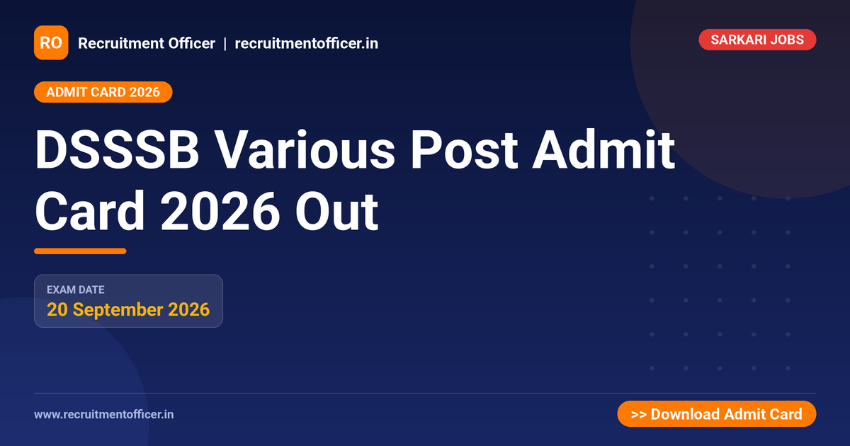 DSSSB Various Post Admit Card 2026 Out 1 DSSSB Various Post Admit Card 2026 Out - NRAI nrai.in