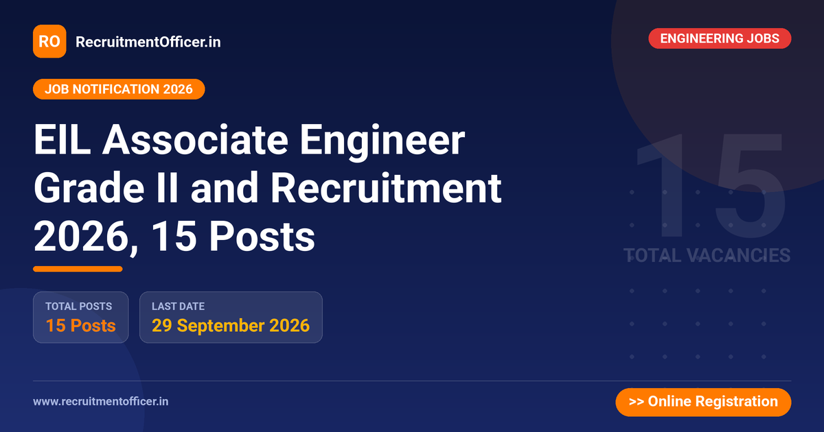 EIL Associate Engineer Grade II and Recruitment 2026, 15 Posts - RecruitmentOfficer.in