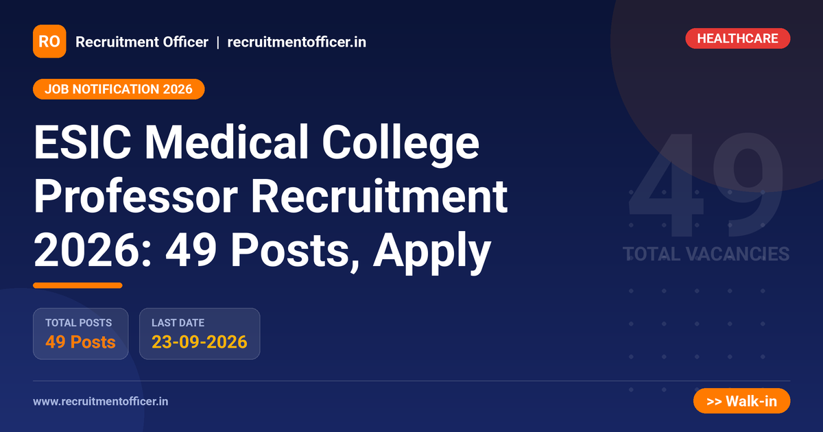ESIC Medical College Professor Recruitment 2026: 49 Posts, Apply 1 ESIC Medical College Professor Recruitment 2026: 49 Posts, Apply - NRAI nrai.in