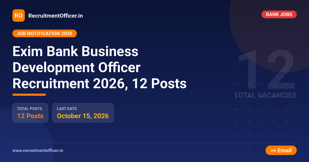 Exim Bank Business Development Officer Recruitment 2026, 12 Posts 1 Exim Bank Business Development Officer Recruitment 2026, 12 Posts - RecruitmentOfficer.in