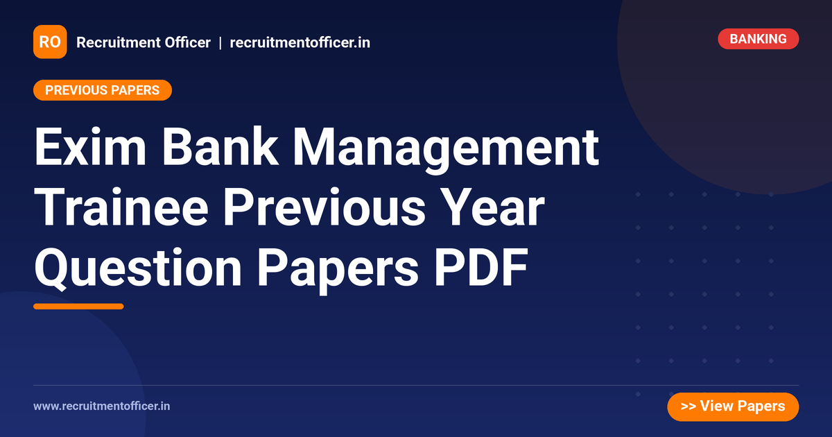 Exim Bank Management Trainee Previous Year Question Papers PDF 1 Exim Bank Management Trainee Previous Year Question Papers PDF - NRAI nrai.in