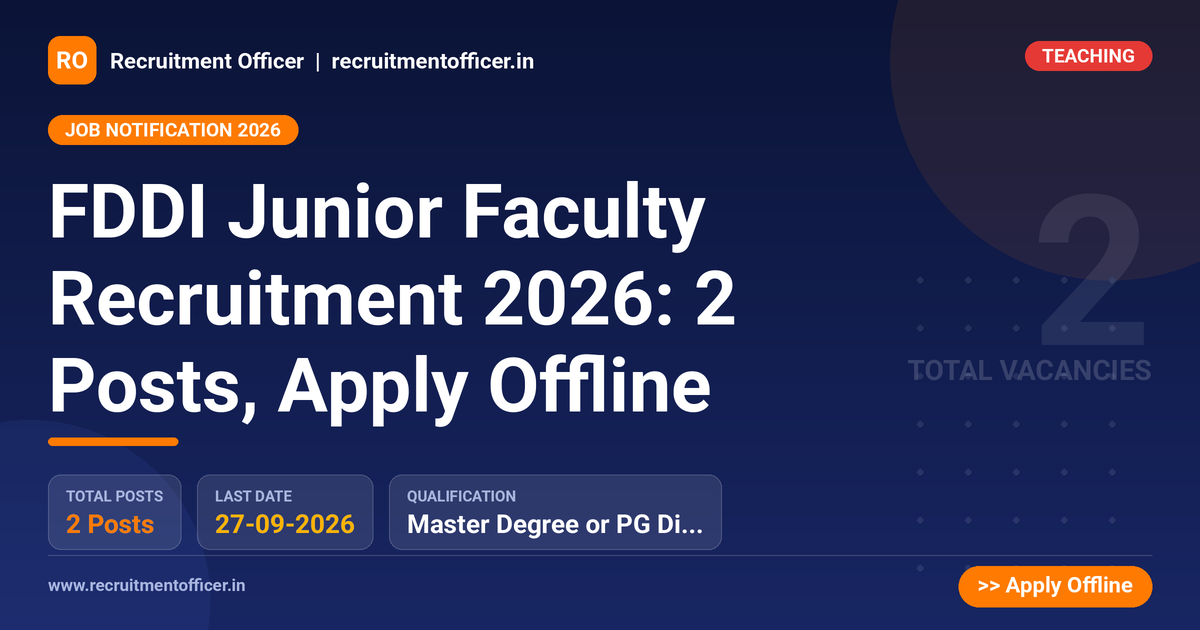 FDDI Junior Faculty Recruitment 2026: 2 Posts, Apply Offline - NRAI nrai.in