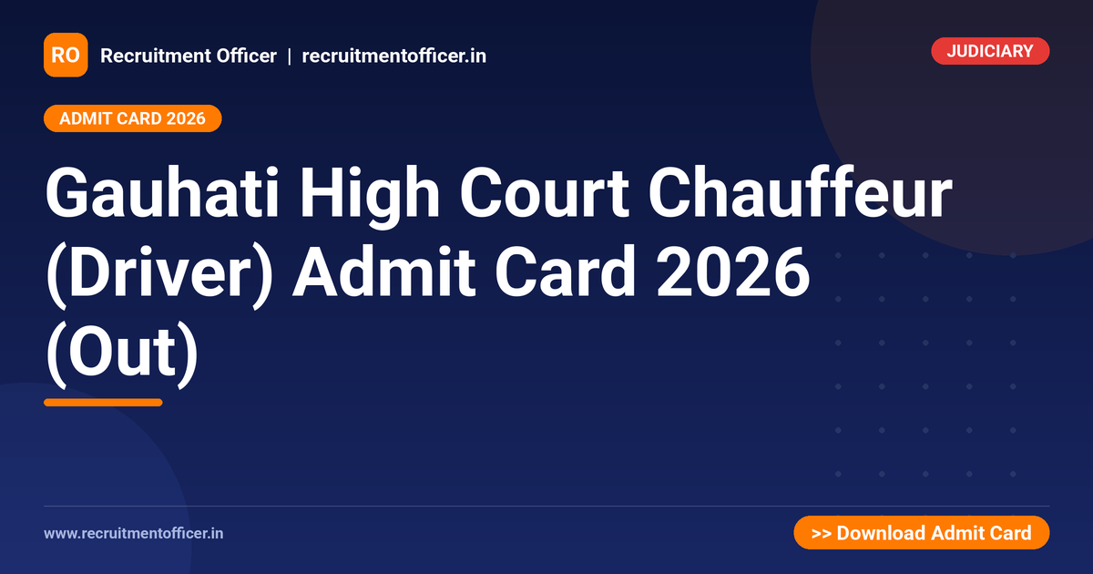 Gauhati High Court Chauffeur (Driver) Admit Card 2026 (Out) 1 Gauhati High Court Chauffeur (Driver) Admit Card 2026 (Out) - NRAI nrai.in