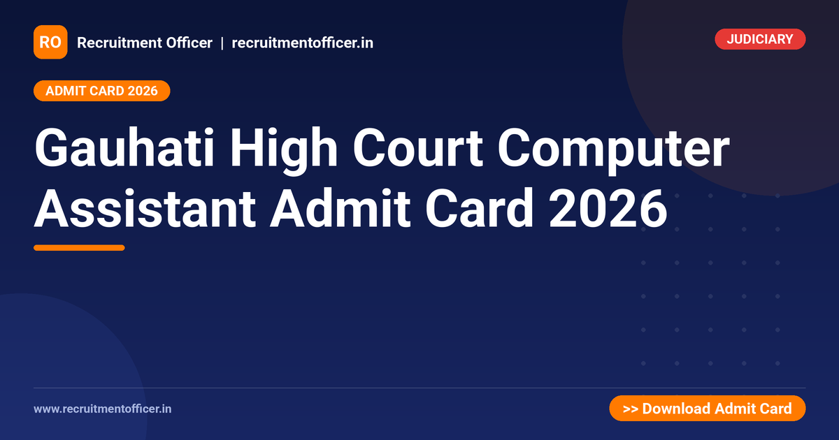 Gauhati High Court Computer Assistant Admit Card 2026 - NRAI nrai.in