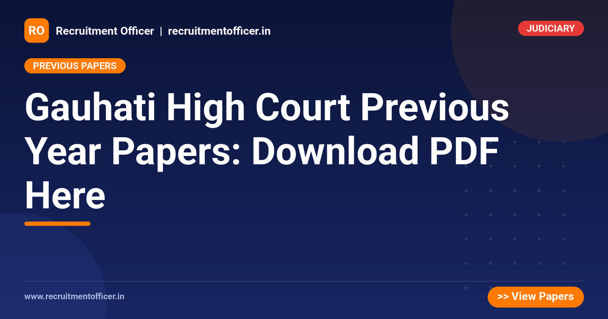 Gauhati High Court Previous Year Papers: Download PDF Here 1 Gauhati High Court Previous Year Papers: Download PDF Here - NRAI nrai.in