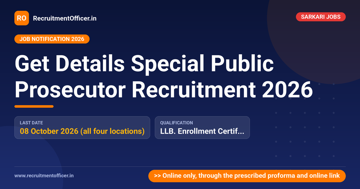 Get Details Special Public Prosecutor Recruitment 2026 - RecruitmentOfficer.in