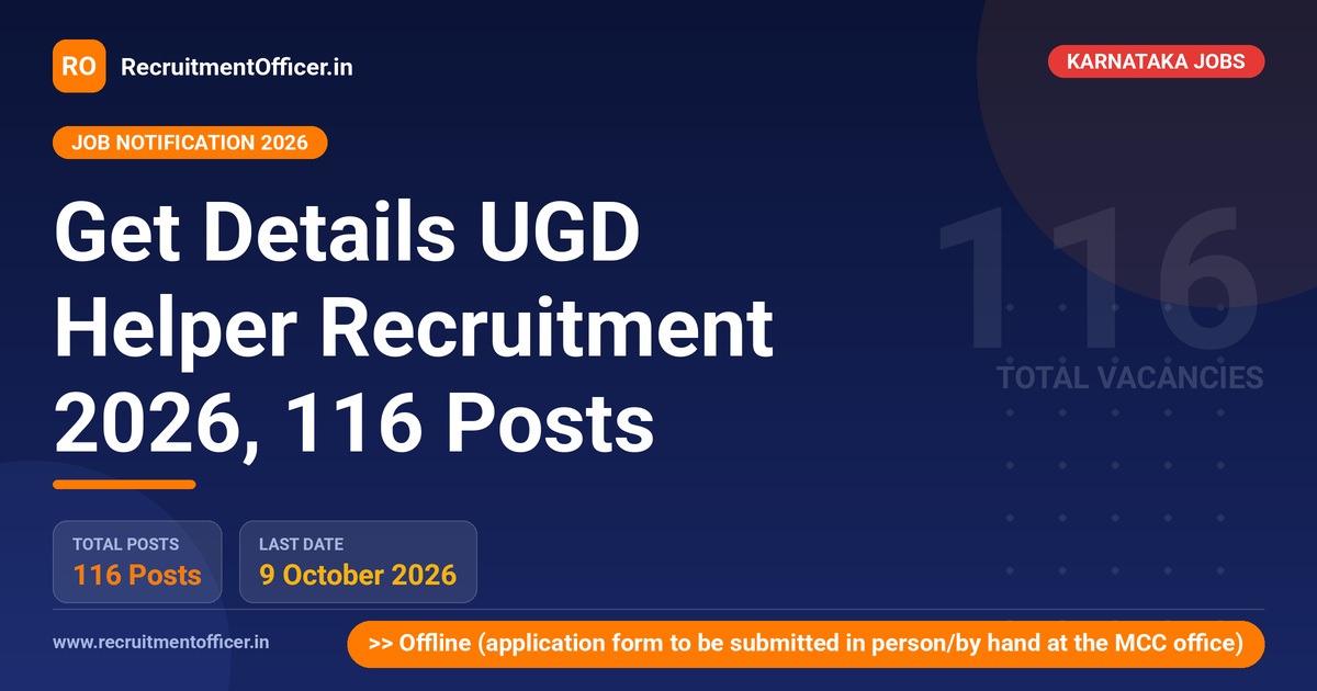 Get Details UGD Helper Recruitment 2026, 116 Posts 1 Get Details UGD Helper Recruitment 2026, 116 Posts - RecruitmentOfficer.in