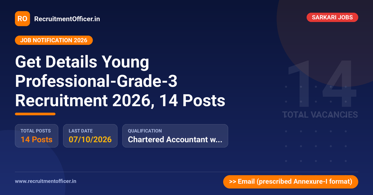 Get Details Young Professional-Grade-3 Recruitment 2026, 14 Posts 1 Get Details Young Professional-Grade-3 Recruitment 2026, 14 Posts - RecruitmentOfficer.in