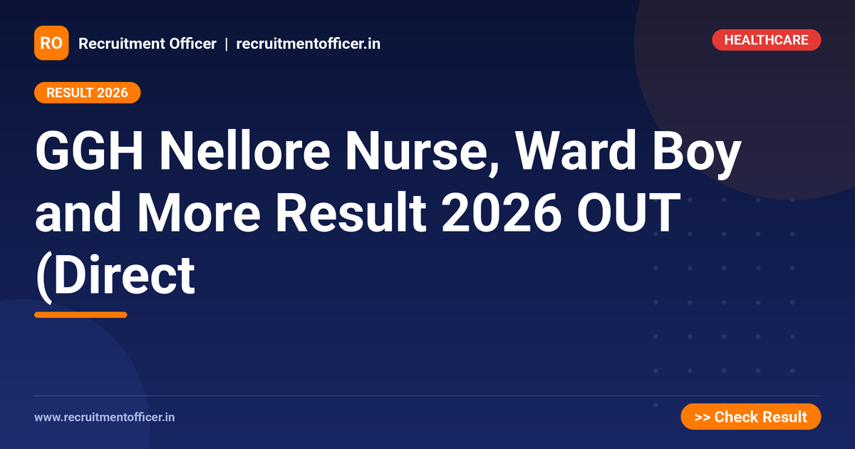 GGH Nellore Nurse, Ward Boy and More Result 2026 OUT (Direct 1 GGH Nellore Nurse, Ward Boy and More Result 2026 OUT (Direct - NRAI nrai.in
