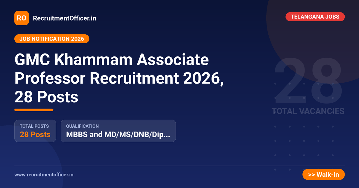 GMC Khammam Associate Professor Recruitment 2026, 28 Posts - RecruitmentOfficer.in