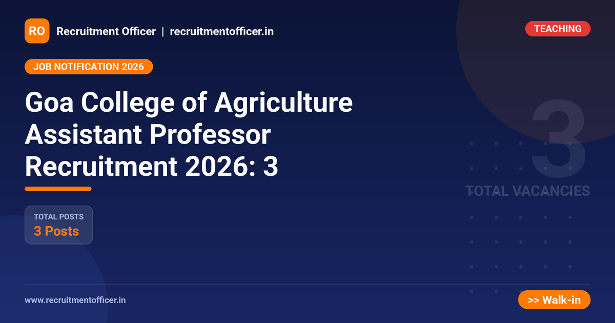 Goa College of Agriculture Assistant Professor Recruitment 2026: 3 1 Goa College of Agriculture Assistant Professor Recruitment 2026: 3 - NRAI nrai.in