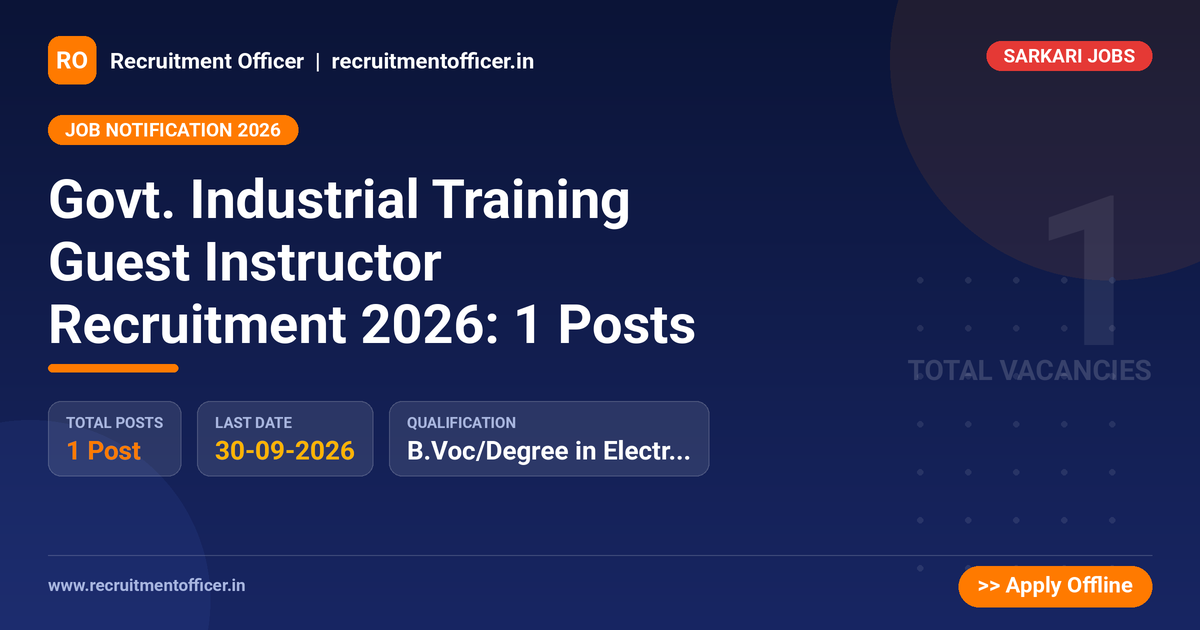 Govt. Industrial Training Guest Instructor Recruitment 2026: 1 Posts 1 Govt. Industrial Training Guest Instructor Recruitment 2026: 1 Posts - NRAI nrai.in