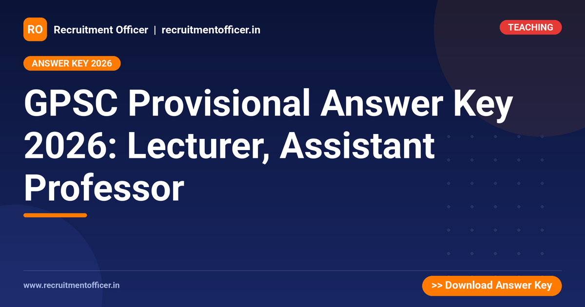 GPSC Provisional Answer Key 2026: Lecturer, Assistant Professor 1 GPSC Provisional Answer Key 2026: Lecturer, Assistant Professor - NRAI nrai.in