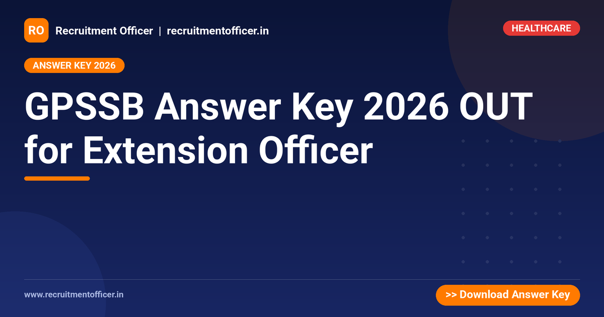 GPSSB Answer Key 2026 OUT for Extension Officer 1 GPSSB Answer Key 2026 OUT for Extension Officer - NRAI nrai.in