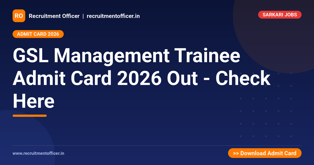 GSL Management Trainee Admit Card 2026 Out - Check Here 1 GSL Management Trainee Admit Card 2026 Out - Check Here - NRAI nrai.in