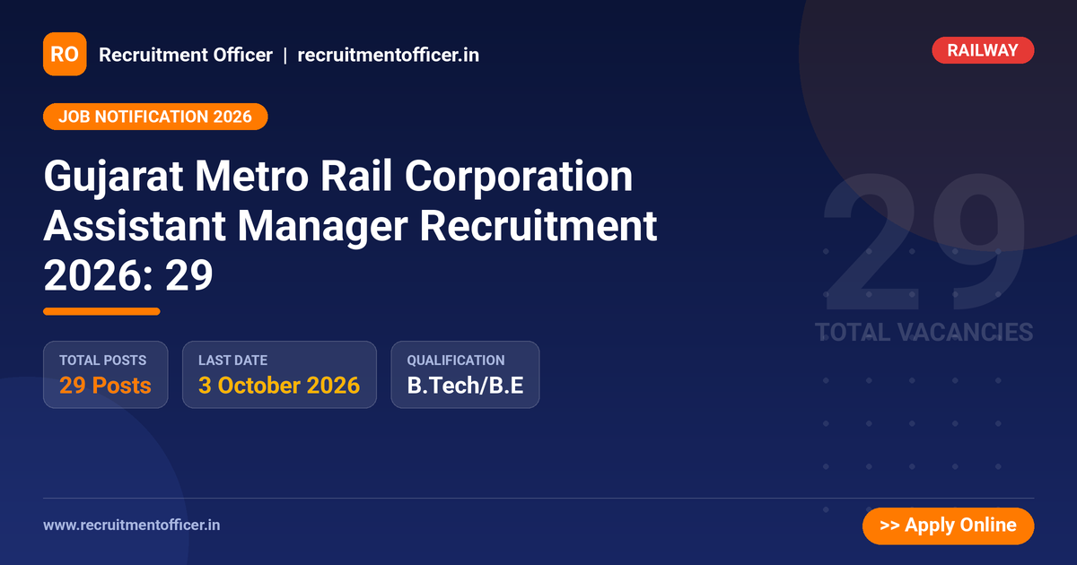 Gujarat Metro Rail Corporation Assistant Manager Recruitment 2026: 29 - NRAI nrai.in