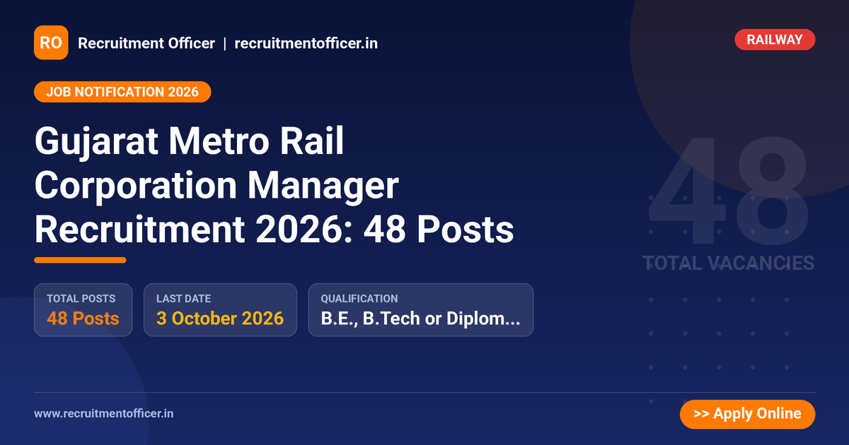 Gujarat Metro Rail Corporation Manager Recruitment 2026: 48 Posts 1 Gujarat Metro Rail Corporation Manager Recruitment 2026: 48 Posts - NRAI nrai.in