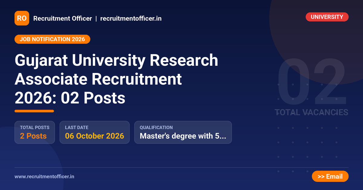 Gujarat University Research Associate Recruitment 2026: 02 Posts 1 Gujarat University Research Associate Recruitment 2026: 02 Posts - NRAI nrai.in