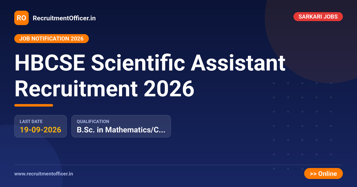 HBCSE Scientific Assistant Recruitment 2026 1 HBCSE Scientific Assistant Recruitment 2026 - RecruitmentOfficer.in
