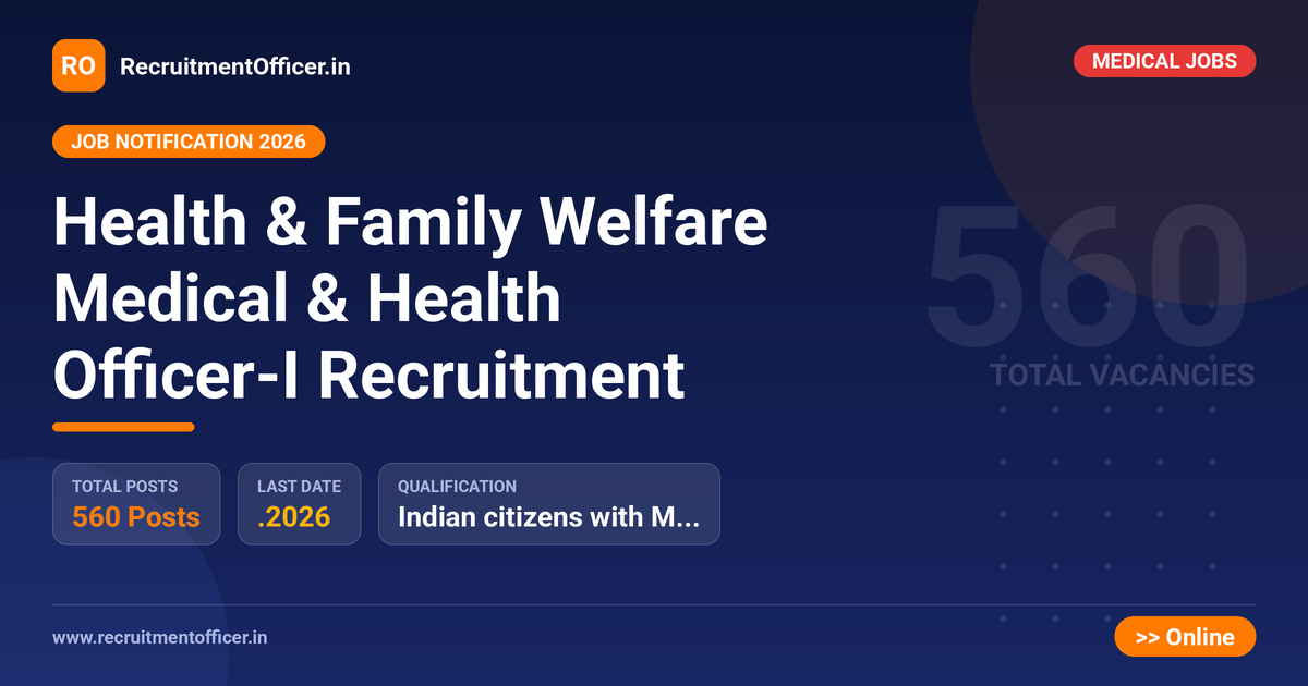 Health & Family Welfare Medical & Health Officer-I Recruitment 1 Health & Family Welfare Medical & Health Officer-I Recruitment - RecruitmentOfficer.in