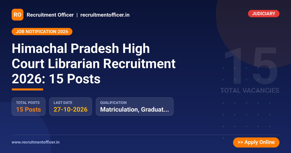 Himachal Pradesh High Court Librarian Recruitment 2026: 15 Posts - NRAI nrai.in