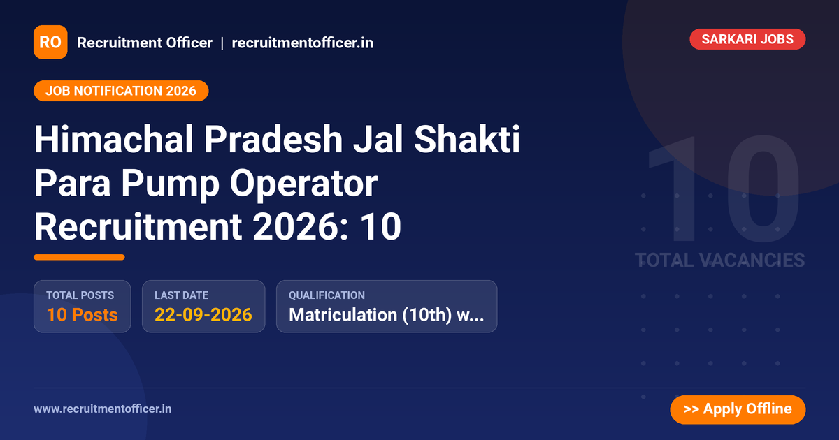 Himachal Pradesh Jal Shakti Para Pump Operator Recruitment 2026: 10 - NRAI nrai.in