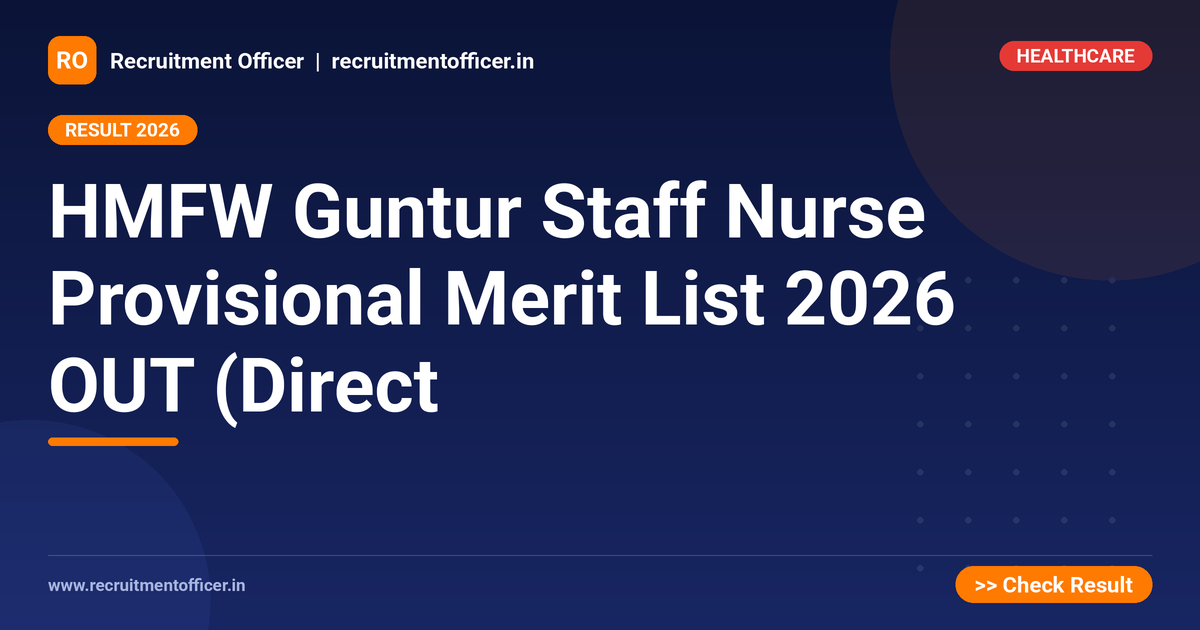 HMFW Guntur Staff Nurse Provisional Merit List 2026 OUT (Direct 1 HMFW Guntur Staff Nurse Provisional Merit List 2026 OUT (Direct - NRAI nrai.in