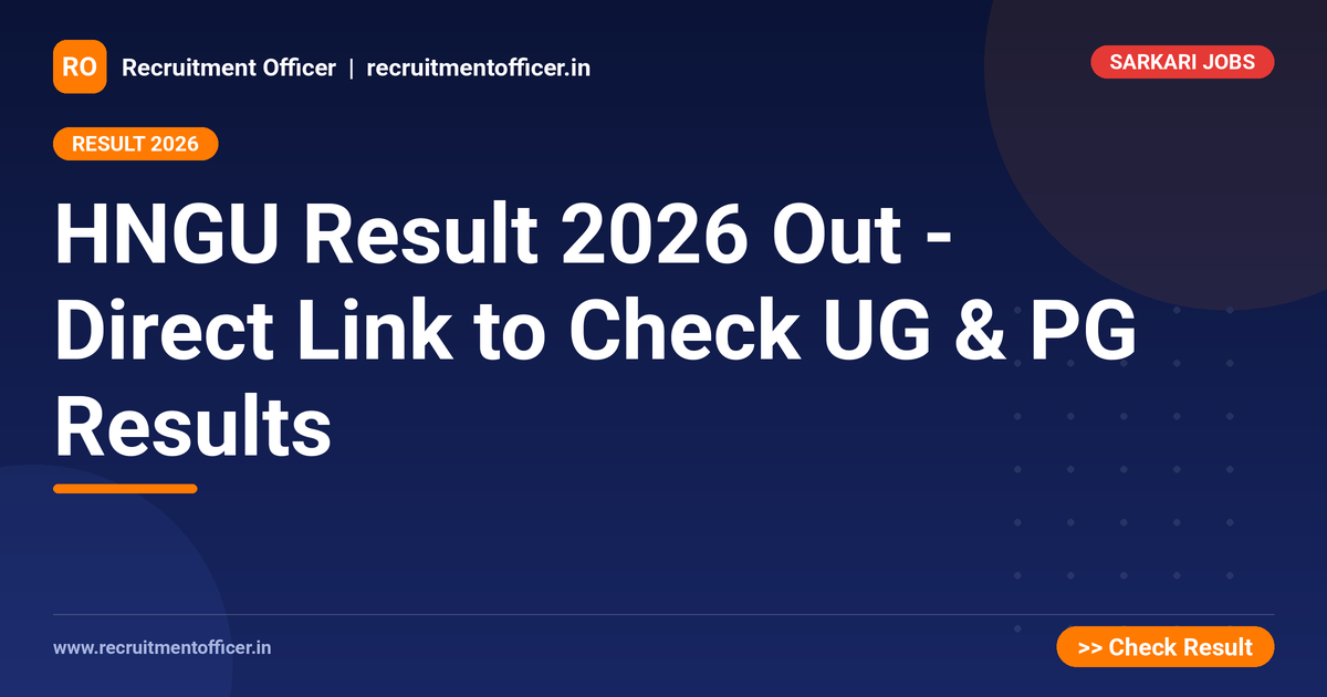 HNGU Result 2026 Out - Direct Link to Check UG & PG Results 1 HNGU Result 2026 Out - Direct Link to Check UG & PG Results - NRAI nrai.in