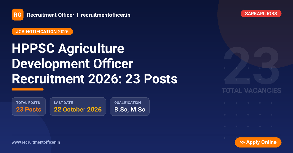 HPPSC Agriculture Development Officer Recruitment 2026: 23 Posts 1 HPPSC Agriculture Development Officer Recruitment 2026: 23 Posts - NRAI nrai.in