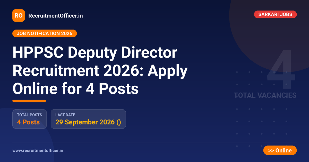 HPPSC Deputy Director Recruitment 2026: Apply Online for 4 Posts - RecruitmentOfficer.in